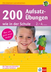 Cover von Klett 200 Aufsatz-Übungen wie in der Schule
