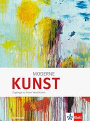 Cover von Moderne KUNST. Zugänge zu ihrem Verständnis