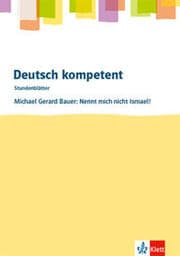 Cover von deutsch.kompetent. Michael Gerard Bauer: Nennt mich nicht Ismael!