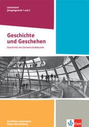 Cover von Geschichte und Geschehen Jahrgangsstufe 1 und 2. Ausgabe Baden-Württemberg Berufliche Gymnasien