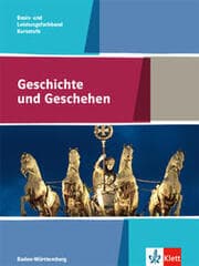 Cover von Geschichte und Geschehen Kursstufe Basis- und Leistungsfachband. Ausgabe Baden-Württemberg Gymnasium