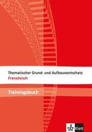 Cover von Thematischer Grund- und Aufbauwortschatz Französisch