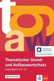 Cover von Thematischer Grund- und Aufbauwortschatz Französisch A2-C1 - Édition suisse - Hybride Ausgabe allango
