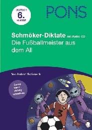 Cover von PONS Schmöker-Diktate: Die Fußballmeister aus dem All