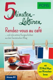 Cover von PONS 5-Minuten-Lektüren Französisch A1 - Rendez-vous au café