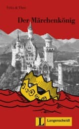 Cover von Felix/Theo, Der Märchenkönig, Leichte Lektüren Deutsch als Fremdsprache, Stufe 1