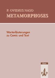Cover von P. Ovidius Naso: Metamorphoses. Wort- und Sacherläuterungen