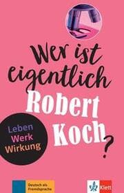 Cover von Wer ist eigentlich Robert Koch?
