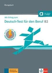 Cover von Mit Erfolg zum Deutsch-Test für den Beruf B2 - Übungsbuch