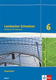 Cover von Lambacher Schweizer Mathematik 6. Ausgabe Bayern