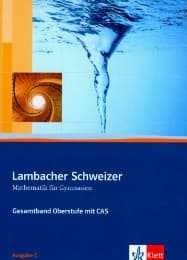 Cover von Lambacher Schweizer Mathematik Gesamtband Oberstufe mit CAS. Ausgabe C