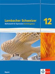 Cover von Lambacher Schweizer Mathematik 12 Vertiefungskurs. Ausgabe Bayern