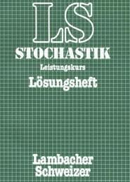 Cover von Lambacher Schweizer Mathematik Stochastik Leistungskurs. Allgemeine Ausgabe