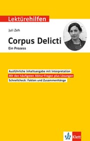 Cover von Klett Lektürehilfen Juli Zeh, Corpus Delicti. Ein Prozess