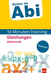 Cover von Klett Sicher im Abi 10-Minuten-Training Oberstufe Mathematik Gleichungen