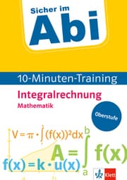 Cover von Klett Sicher im Abi 10-Minuten-Training Mathematik Integralrechnung