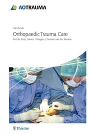 Cover von AO Handbook: Orthopedic Trauma Care