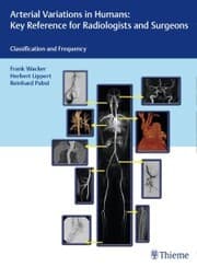 Cover von Arterial Variations in Humans: Key Reference for Radiologists and Surgeons