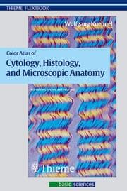 Cover von Color Atlas of Cytology, Histology and Microscopic Anatomy