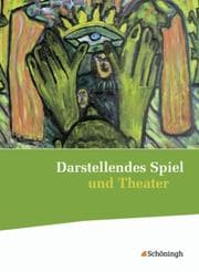 Cover von Darstellendes Spiel und Theater - Ausgabe 2012