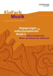 Cover von Begegnungen mit außereuropäischer Musik II