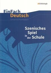 Cover von Szenisches Spiel in der Schule