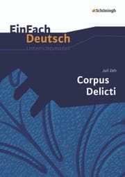 Cover von Juli Zeh: Corpus Delicti - Ein Prozess