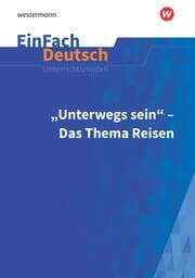 Cover von 'Unterwegs sein' - Das Thema Reisen