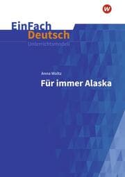 Cover von Anna Woltz: Für immer Alaska
