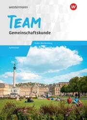 Cover von TEAM - Arbeitsbuch für Gemeinschaftskunde an Gymnasien in Baden-Württemberg