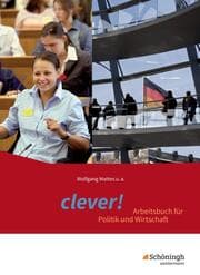 Cover von clever! - Arbeitsbuch für Politik und Wirtschaft - Ausgabe 2014 für Gymnasien in Hessen