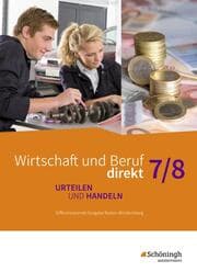 Cover von Wirtschaft und Beruf direkt - Urteilen und Handeln - Differenzierende Ausgabe Baden-Württemberg