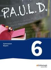 Cover von P.A.U.L. D. - Persönliches Arbeits- und Lesebuch Deutsch. Für Gymnasien in Bayern