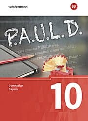 Cover von P.A.U.L. D. - Persönliches Arbeits- und Lesebuch Deutsch. Für Gymnasien in Bayern