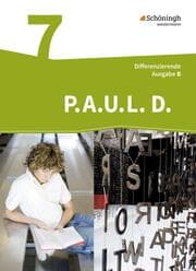 Cover von P.A.U.L. D. - Persönliches Arbeits- und Lesebuch Deutsch - Differenzierende Ausgabe für Realschulen und Gemeinschaftsschulen in Baden-Württemberg