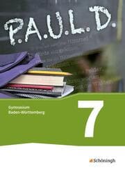 Cover von P.A.U.L. D. - Persönliches Arbeits- und Lesebuch Deutsch - Für Gymnasien in Baden-Württemberg u.a.