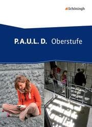 Cover von P.A.U.L. D. - Persönliches Arbeits- und Lesebuch Deutsch - Oberstufe
