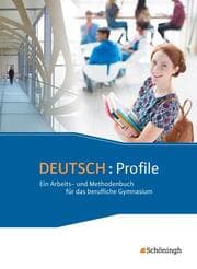 Cover von DEUTSCH: Profile - Ein Arbeits- und Methodenbuch für das berufliche Gymnasium - Neubearbeitung