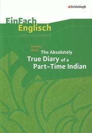 Cover von Sherman Alexie: The Absolutely True Diary of a Part-Time Indian
