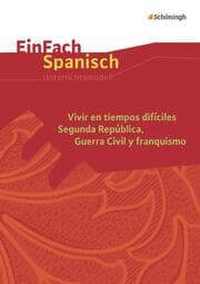 Cover von Vivir en tiempos difíciles, Segunda República, Guerra Civil y franquismo