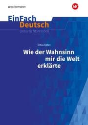 Cover von Dita Zipfel: Wie der Wahnsinn mir die Welt erklärte