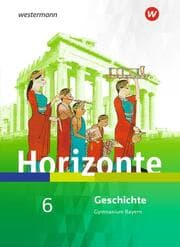 Cover von Horizonte - Geschichte für Gymnasien in Bayern - Ausgabe 2018