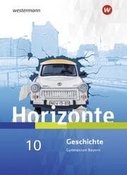 Cover von Horizonte - Geschichte für Gymnasien in Bayern - Ausgabe 2018