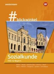 Cover von blickwinkel - Geschichte/Sozialkunde für Fachoberschulen und Berufsoberschulen - Ausgabe Bayern