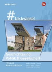 Cover von blickwinkel - Geschichte/Sozialkunde für Fachoberschulen und Berufsoberschulen - Ausgabe Bayern