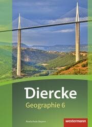 Cover von Diercke Geographie - Ausgabe 2017 für Realschulen in Bayern