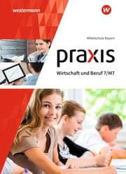 Cover von Praxis Wirtschaft und Beruf - Ausgabe 2017 für Mittelschulen in Bayern