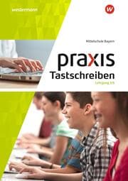 Cover von Praxis Tastschreiben - Ausgabe 2017 für Mittelschulen in Bayern