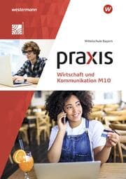 Cover von Praxis Wirtschaft und Kommunikation - Ausgabe 2019 für Mittelschulen in Bayern