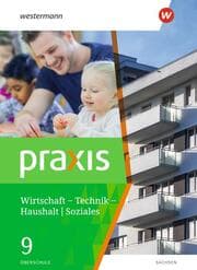 Cover von Praxis - WTH: Wirtschaft/Technik/Haushalt für die Oberschulen in Sachsen - Ausgabe 2020